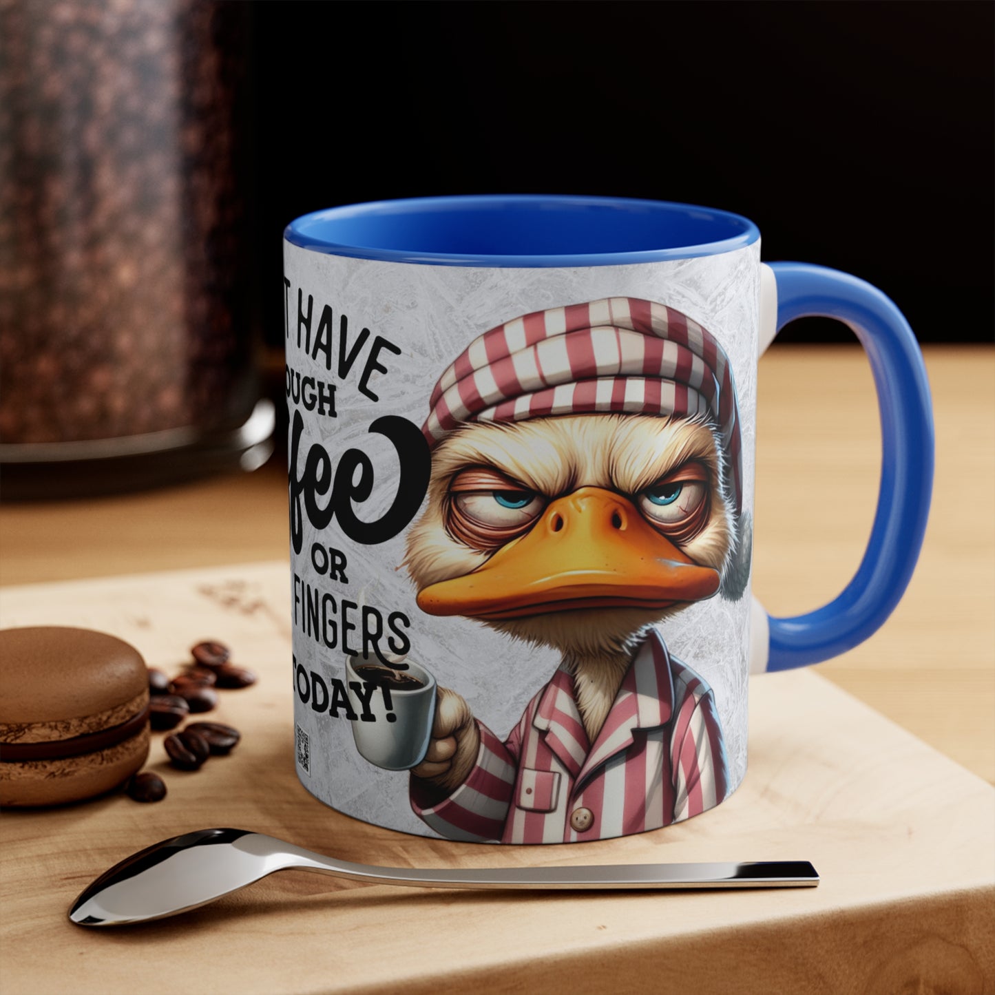 Colorful Accent Mugs, 11oz - i DONT HAVE ENOUGH COFFEE