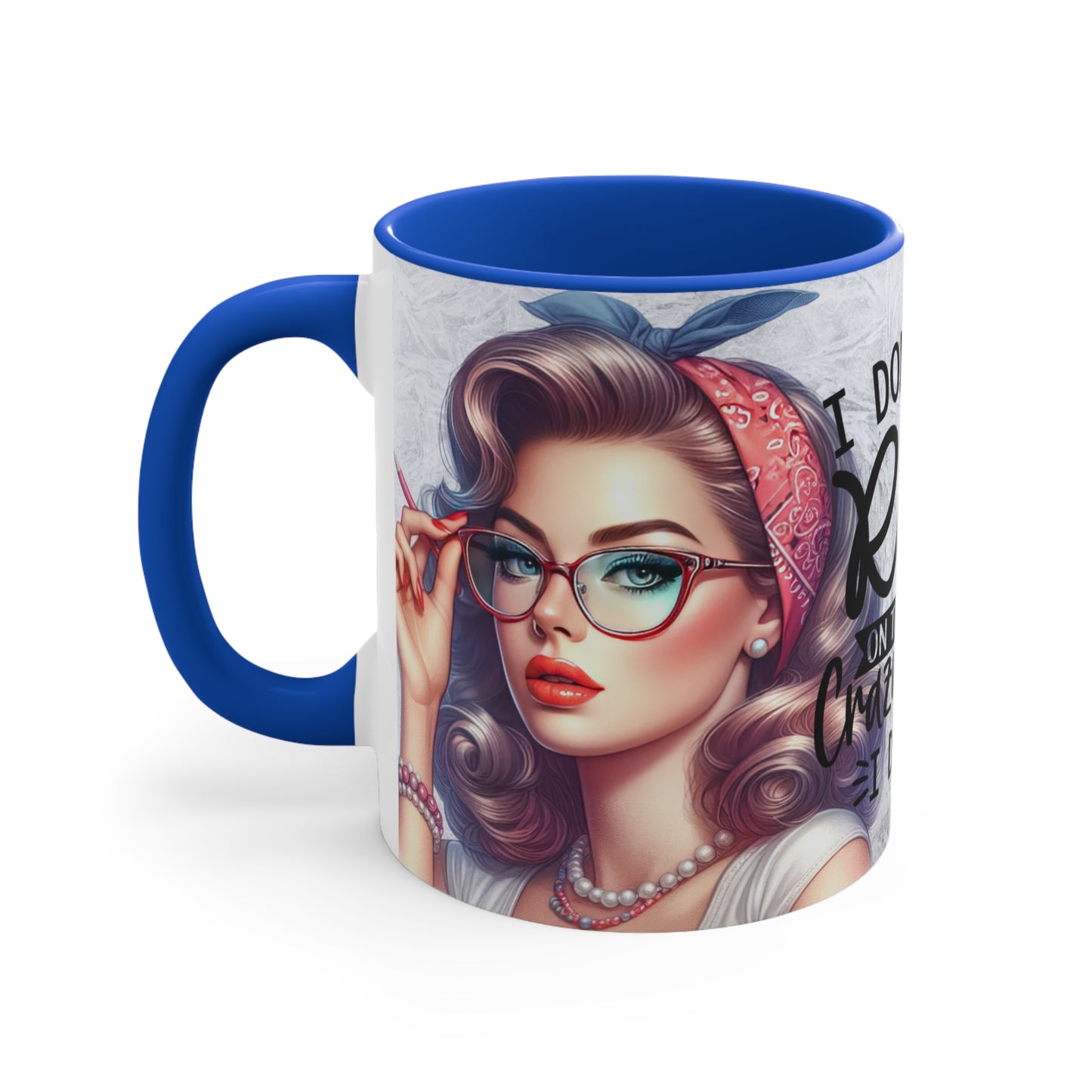 Colorful Accent Mugs, 11oz - I just don't ride