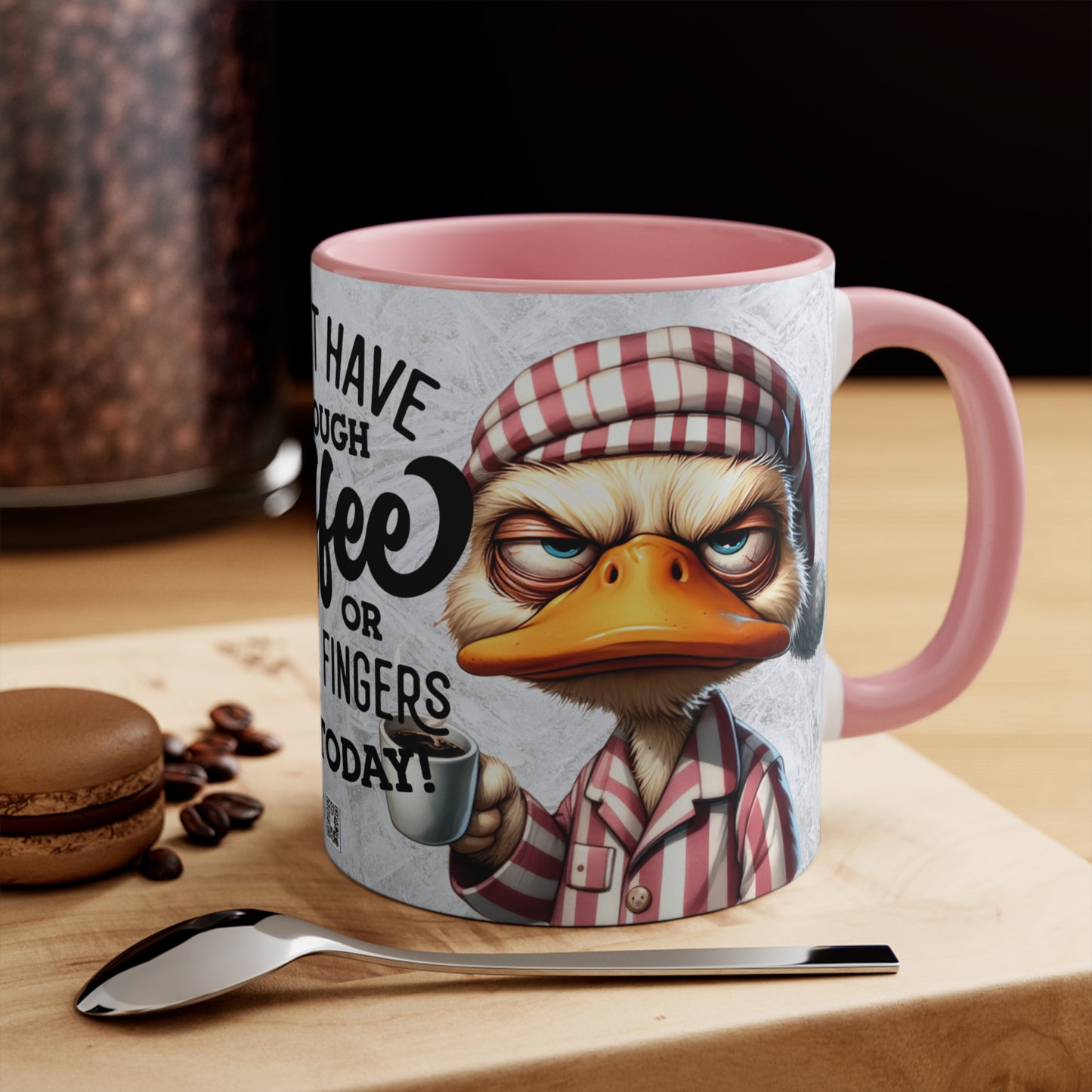 Colorful Accent Mugs, 11oz - i DONT HAVE ENOUGH COFFEE