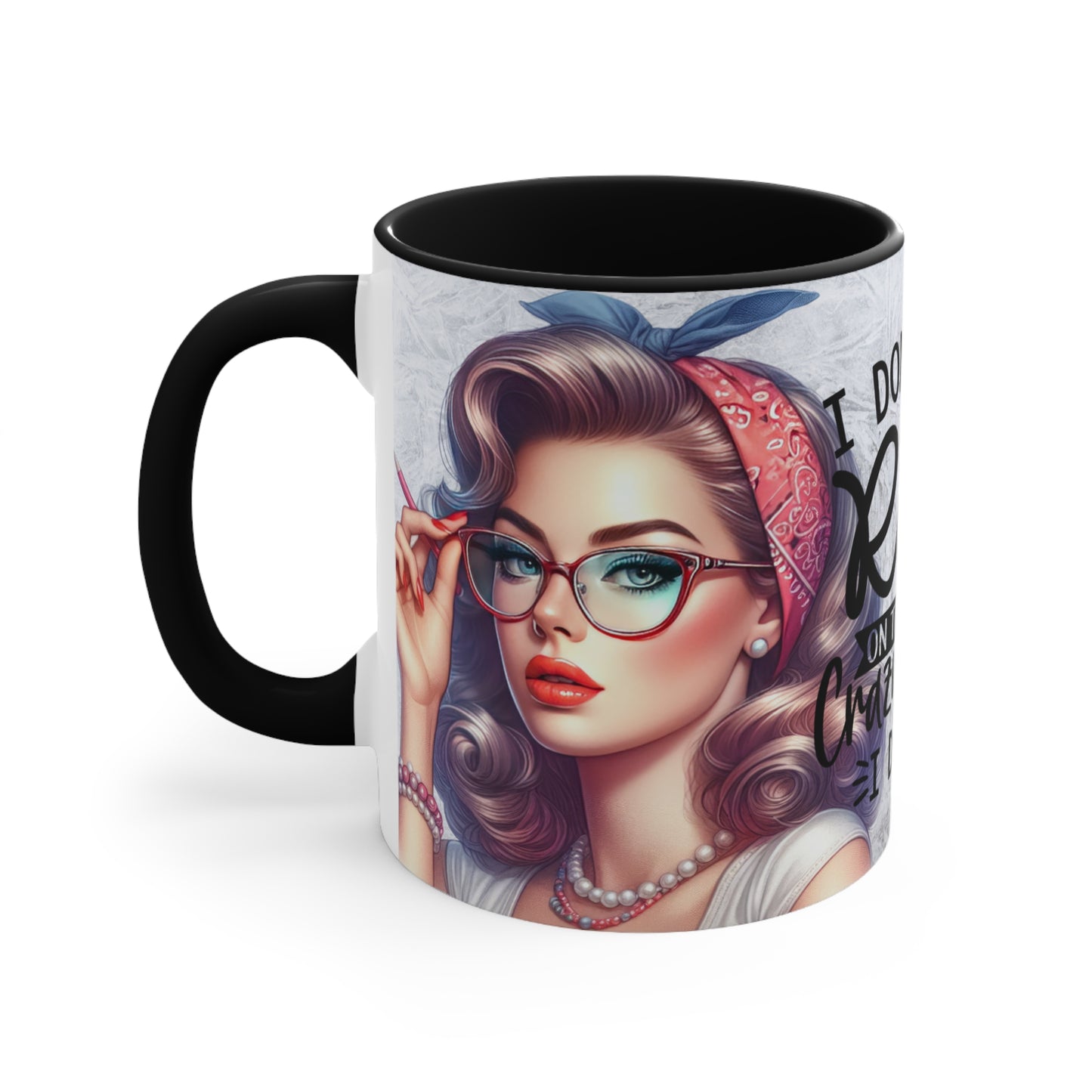 Colorful Accent Mugs, 11oz - I just don't ride
