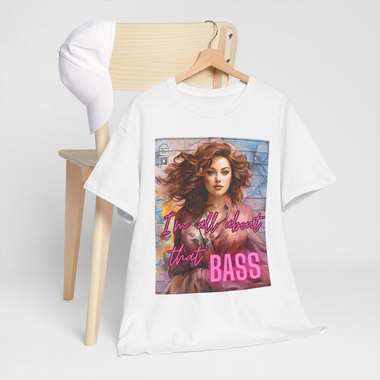 Unisex Heavy Cotton Tee - All about that Bass