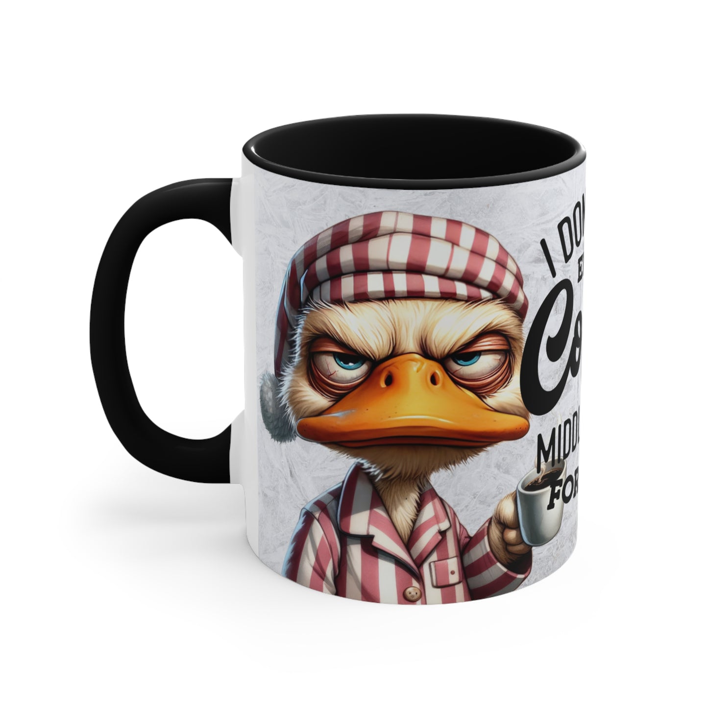 Colorful Accent Mugs, 11oz - i DONT HAVE ENOUGH COFFEE