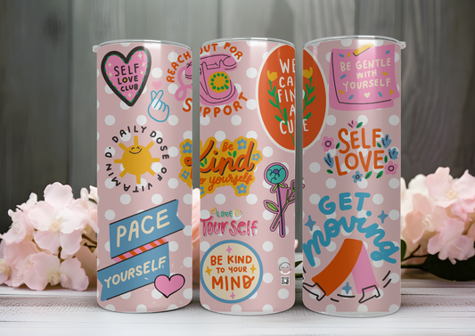 20 OZ TUMBLER  - SELF LOVE