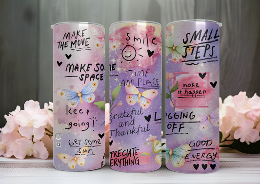 20 OZ TUMBLER  - POSITIVE AFFIRMATION
