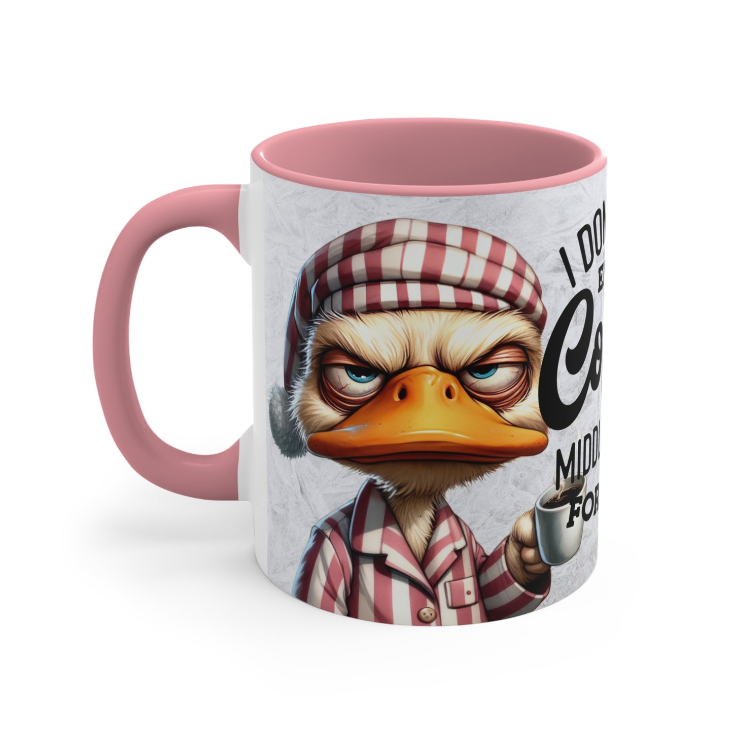 Colorful Accent Mugs, 11oz - i DONT HAVE ENOUGH COFFEE