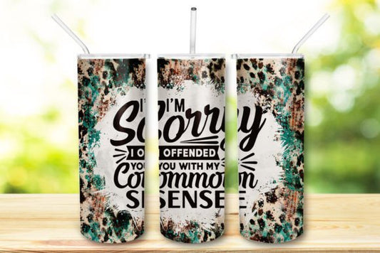 20 OZ TUMBLER - COMMON SENSE
