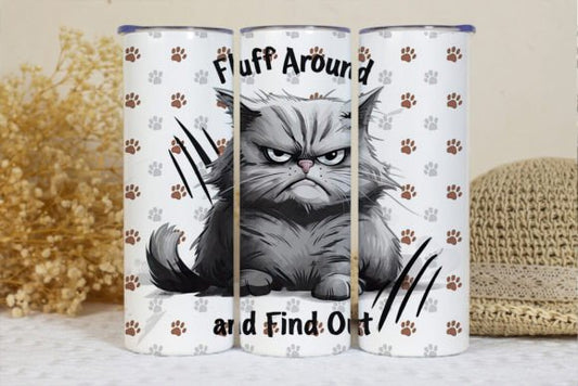 20 OZ TUMBLER - FLUFF AROUND